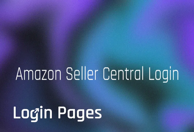 eCommerce Platform - Amazon Seller Central Login for All Countries