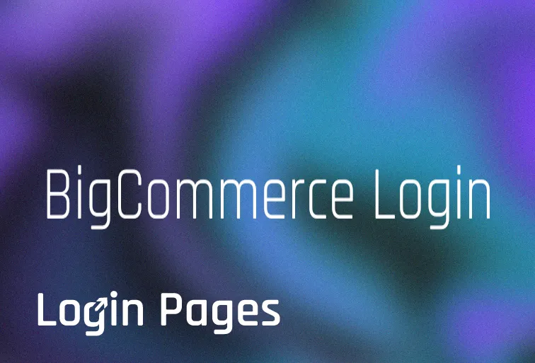 eCommerce Platform - BigCommerce Login for All Countries